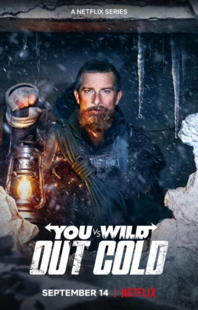 Bạn Đối Đầu Với Thiên Nhiên: Sứ Mệnh Lạnh Giá - You Vs. Wild: Out Cold (2021)