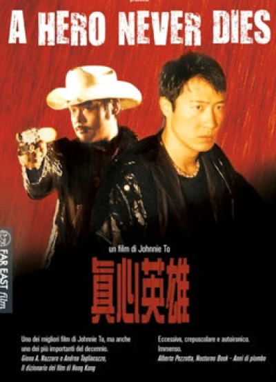 Chân Tâm Anh Hùng (Tiếng Quảng Đông) - A HERO NEVER DIES ( Cantonese ) (1998)