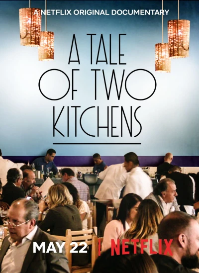 Chuyện Hai Nhà Bếp - A Tale Of Two Kitchens (2019)