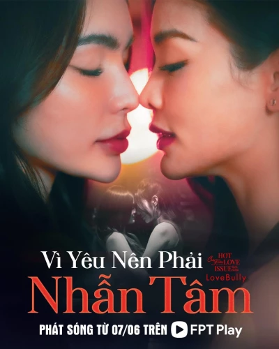 Club Friday Season 16: Vì Yêu Nên Phải Nhẫn Tâm - Club Friday Season 16: Love Bully (2024)