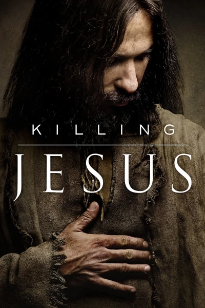 Cuộc Đời Chúa Jesus - Killing Jesus (2015)