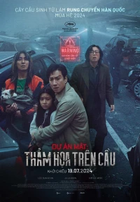 Dự Án Mật: Thảm Họa Trên Cầu - Project Silence (2024)