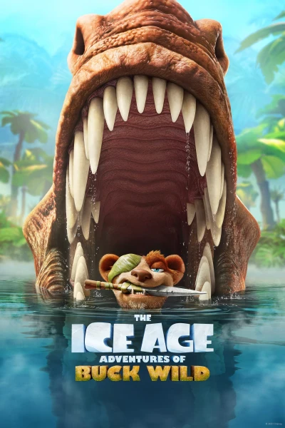 Kỷ Băng Hà: Cuộc Phiêu Lưu Của Buck Wild - The Ice Age Adventures of Buck Wild (2022)