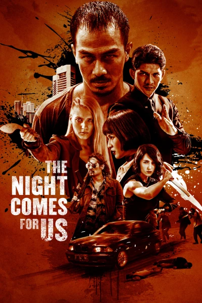 Màn Đêm Kéo Đến - The Night Comes for Us (2018)