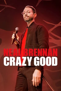 Neal Brennan: Tốt Điên Cuồng - Neal Brennan: Crazy Good (2024)