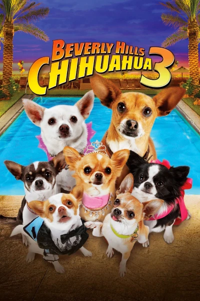 Nữ Minh Tinh và Chàng Lãng Tử 3: Bữa Tiệc Lớn! - Beverly Hills Chihuahua 3: Viva la Fiesta! (2012)