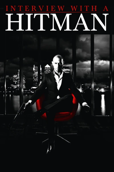 Phỏng Vấn Sát Thủ - Interview with a Hitman (2012)