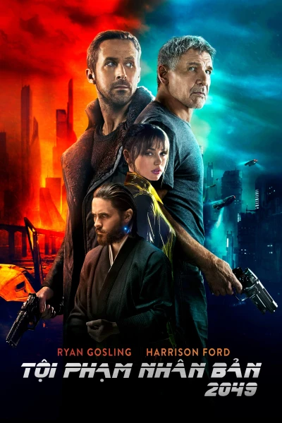 Tội Phạm Nhân Bản 2049 - Blade Runner 2049 (2017)